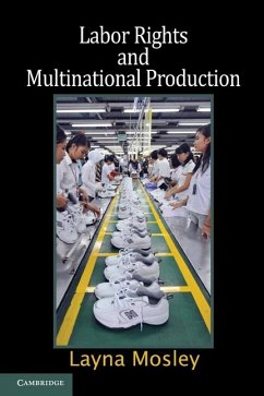 Labor Rights and Multinational Production (eBook, ePUB) - Mosley, Layna