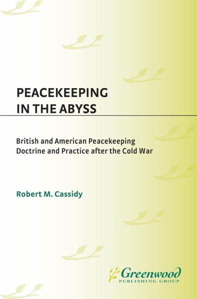 Peacekeeping in the Abyss (eBook, PDF) Peacekeeping in the Abyss (eBook, PDF)