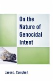 On the Nature of Genocidal Intent (eBook, ePUB)