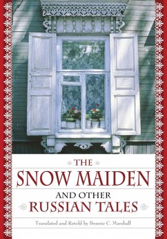 The Snow Maiden and Other Russian Tales (eBook, PDF) - Marshall, Bonnie