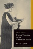 Reimagining Greek Tragedy on the American Stage (eBook, ePUB)