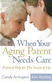 When Your Aging Parent Needs Care (eBook, PDF)