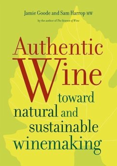 Authentic Wine (eBook, ePUB) - Goode, Jamie; Harrop, Sam