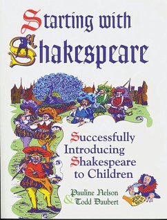 Starting with Shakespeare (eBook, PDF) - Daubert, Todd; Nelson, Pauline