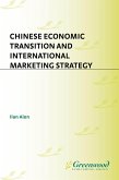 Chinese Economic Transition and International Marketing Strategy (eBook, PDF)
