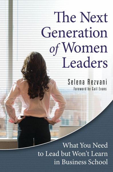 The Next Generation of Women Leaders (eBook, PDF) The Next Generation of Women Leaders (eBook, PDF)