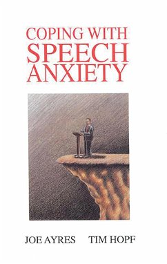 Coping with Speech Anxiety (eBook, PDF) - Ayres, Joe; Hopf, Tim