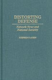 Distorting Defense (eBook, PDF)