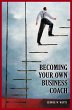 Becoming Your Own Business Coach... - Bild 1