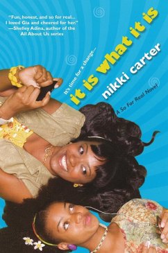 It Is What It Is: A So For Real Novel (eBook, ePUB) - Carter, Nikki