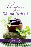 Prayers for a Woman's Soul (eBook, ePUB) Prayers for a Woman's Soul (eBook, ePUB)