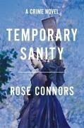 Temporary Sanity (eBook, ePUB) - Connors, Rose