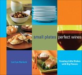 Small Plates, Perfect Wines (eBook, ePUB) Small Plates, Perfect Wines (eBook, ePUB)