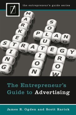 The Entrepreneur's Guide to Advertising (eBook, PDF) - Ogden, James R.; Rarick, Scott