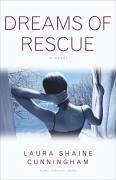 Dreams of Rescue (eBook, ePUB) - Cunningham, Laura Shaine