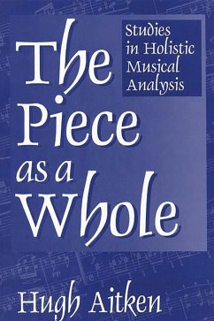 The Piece as a Whole (eBook, PDF) - Aitken, Hugh