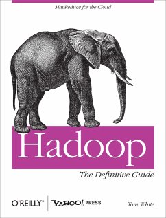 Hadoop: The Definitive Guide (eBook, ePUB) - White, Tom