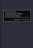 The Evolution of Educational Theory in the United States (eBook, PDF) The Evolution of Educational Theory in the United States (eBook, PDF)