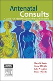 Antenatal Consults: A Guide for Neonatologists and Paediatricians - E-Book (eBook, ePUB)