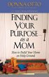 Finding Your Purpose as a Mom (eBook,... - Bild 1