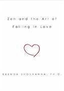 Zen and the Art of Falling in Love (eBook, ePUB) - Shoshanna, Brenda