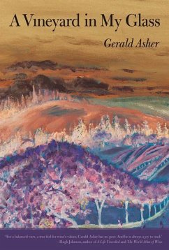 A Vineyard in My Glass (eBook, ePUB) - Asher, Gerald