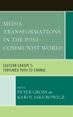 Media Transformations in the Post-Communist World (eBook, ePUB)