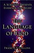 The Language of God (eBook, ePUB) - Collins, Francis S.