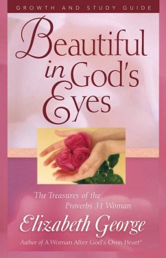 Beautiful in God's Eyes Growth and Study Guide (eBook, ePUB) - Elizabeth George