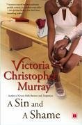 A Sin and a Shame (eBook, ePUB) - Murray, Victoria Christopher