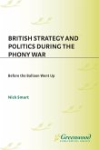 British Strategy and Politics during the Phony War (eBook, PDF)