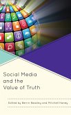 Social Media and the Value of Truth (eBook, ePUB)