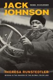 Jack Johnson, Rebel Sojourner (eBook, ePUB)