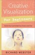 Creative Visualization for Beginners... - Bild 1