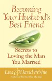 Becoming Your Husband's Best Friend (eBook, ePUB)