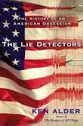 The Lie Detectors (eBook, ePUB) - Alder, Ken