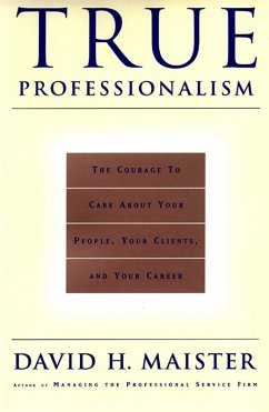 True Professionalism (eBook, ePUB) - Maister, David H.