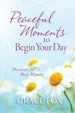 Peaceful Moments to Begin Your Day (eBook, ePUB)