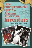 The Entrepreneurial Spirit of African American Inventors (eBook, PDF)