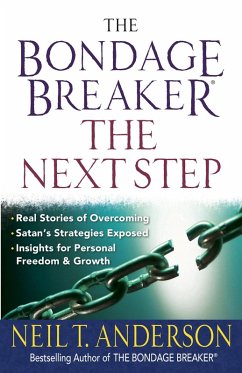 Bondage Breaker(R)--The Next Step (eBook, ePUB) - Neil T. Anderson