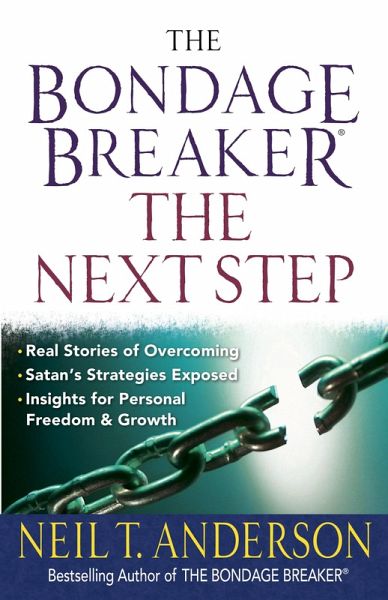 Bondage Breaker(R)--The Next Step (eBook, ePUB) Bondage Breaker(R)--The Next Step (eBook, ePUB)