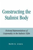 Constructing the Stalinist Body (eBook, ePUB)