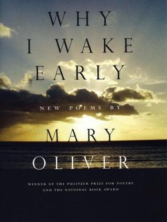 Why I Wake Early (eBook, ePUB) - Oliver, Mary