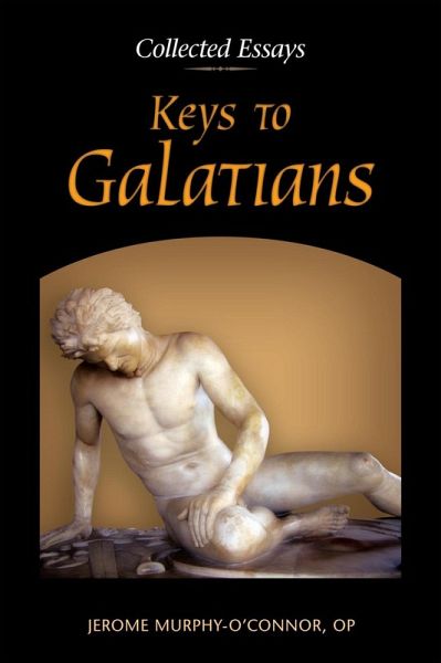 Keys to Galatians (eBook, ePUB) Keys to Galatians (eBook, ePUB)