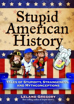 Cover Stupid American History (eBook, ePUB)