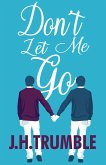 Don't Let Me Go (eBook, ePUB)