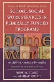 School Social Work Services in Federally Funded Programs (eBook, ePUB) School Social Work Services in Federally Funded Programs (eBook, ePUB)