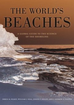 The World's Beaches (eBook, ePUB) - Pilkey, Orrin H.; Neal, William J.; Cooper, James Andrew Graham; Kelley, Joseph T.