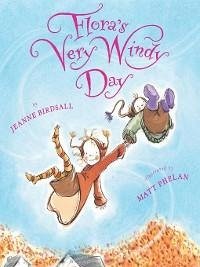 Flora's Very Windy Day (eBook, ePUB) - Birdsall, Jeanne