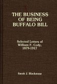 The Business of Being Buffalo Bill (eBook, PDF)